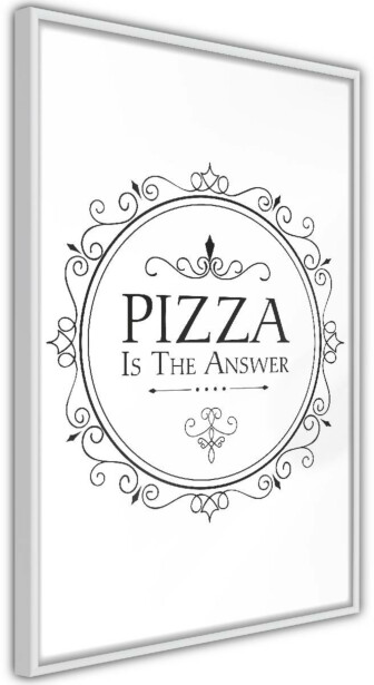 Juliste Artgeist Pizza is the Answer, kehyksillä, eri kokoja