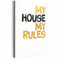 Canvas-taulu Artgeist My Home: My house, my rules, eri kokoja